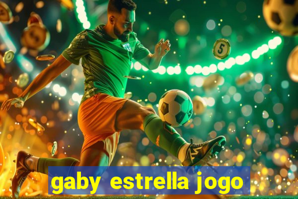 gaby estrella jogo